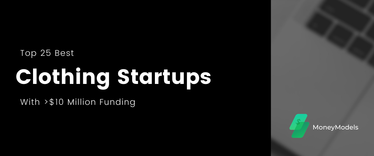 Top Clothing Startups