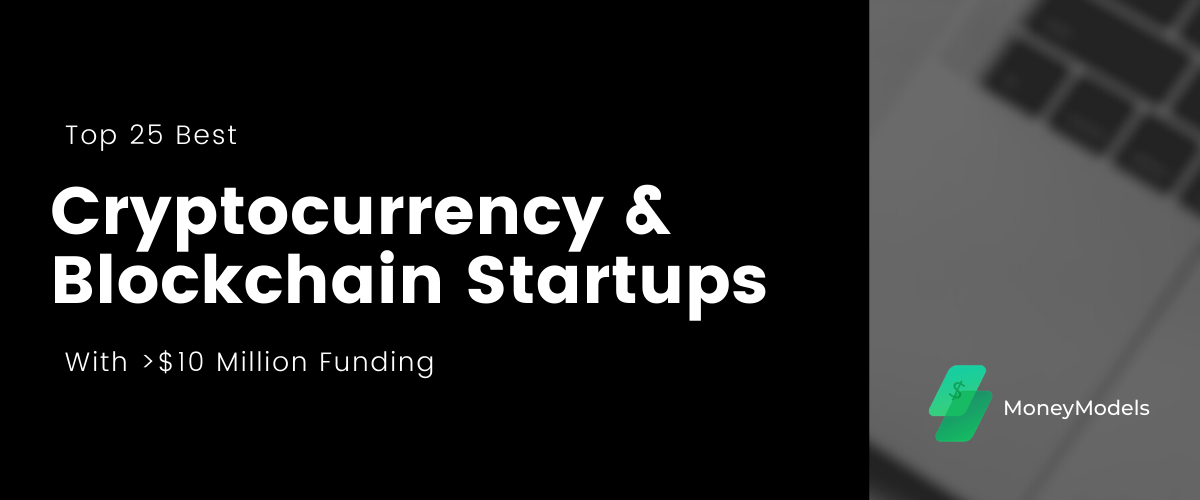 top cryptocurrency startups