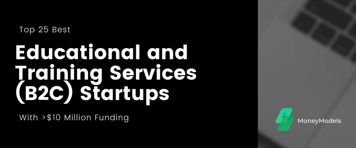 Top Educational and Service B2C Startups