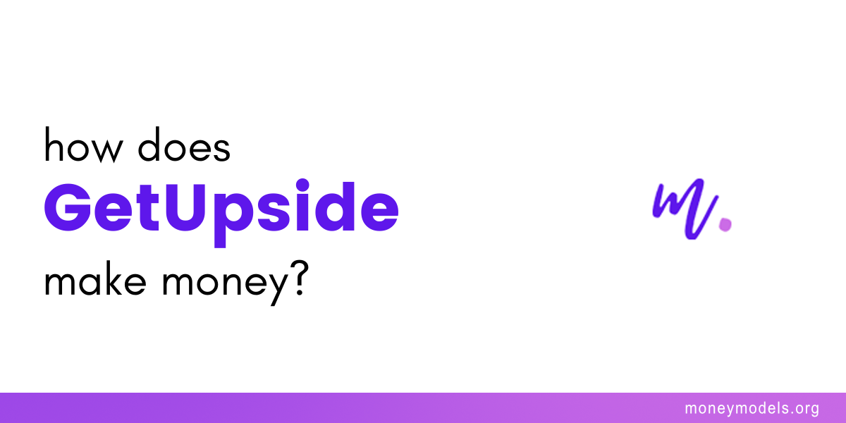 How does getupside make money - getupside business model